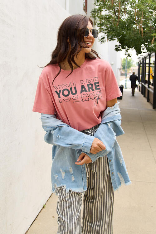 YOU ARE ENOUGH T-Shirt