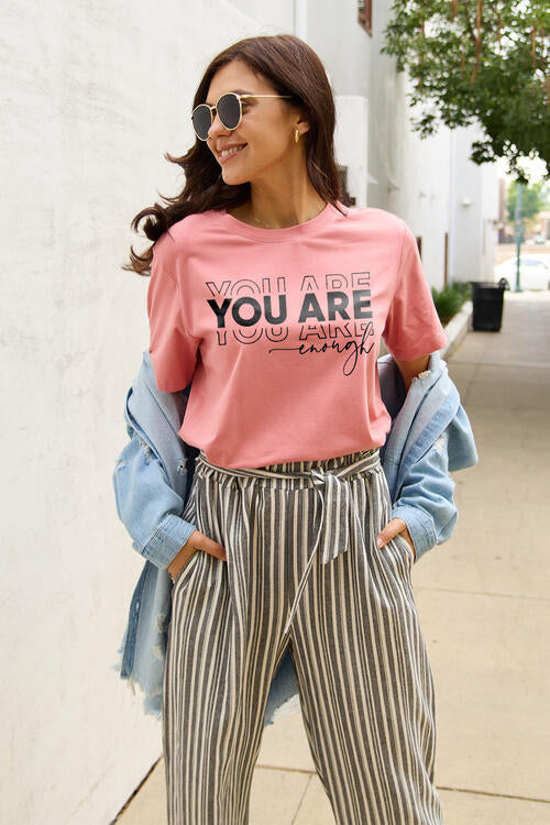 YOU ARE ENOUGH T-Shirt